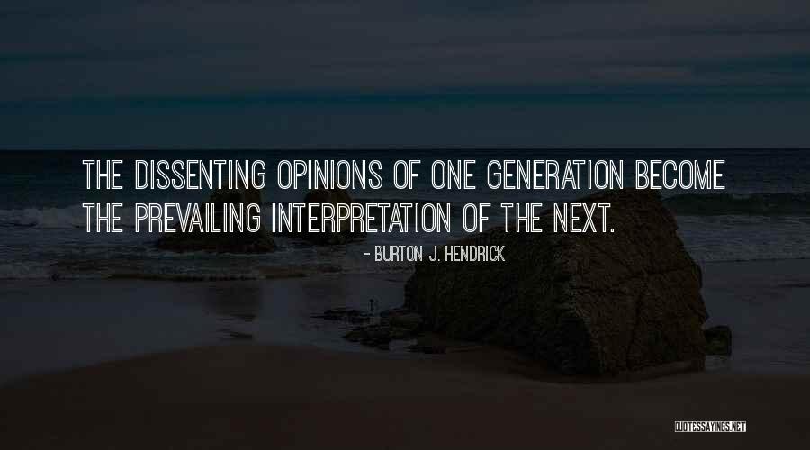 Prevailing Quotes By Burton J. Hendrick Prevailing Quotes By Burton J. Hendrick