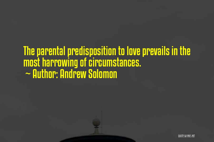 Prevails Quotes By Andrew Solomon