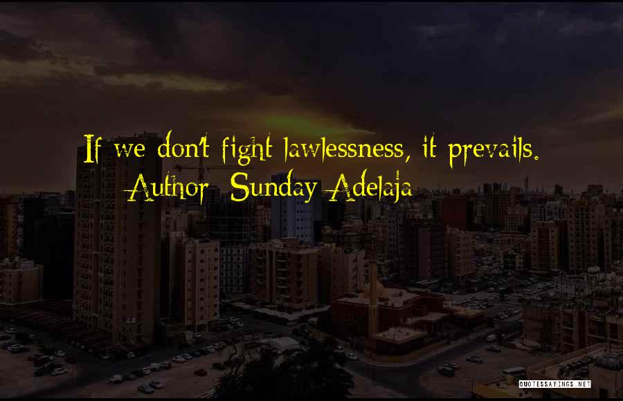 Prevails Quotes By Sunday Adelaja