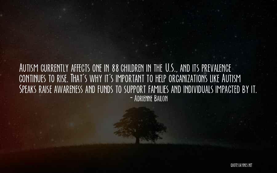 Prevalence Of Autism Quotes By Adrienne Bailon Prevalence Of Autism Quotes By Adrienne Bailon