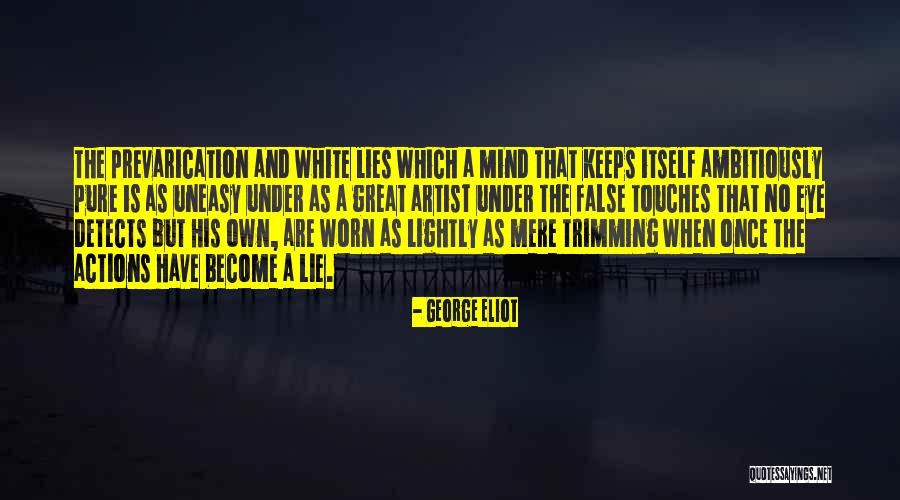 Prevarication Quotes By George Eliot