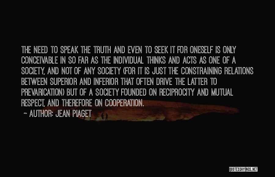 Prevarication Quotes By Jean Piaget