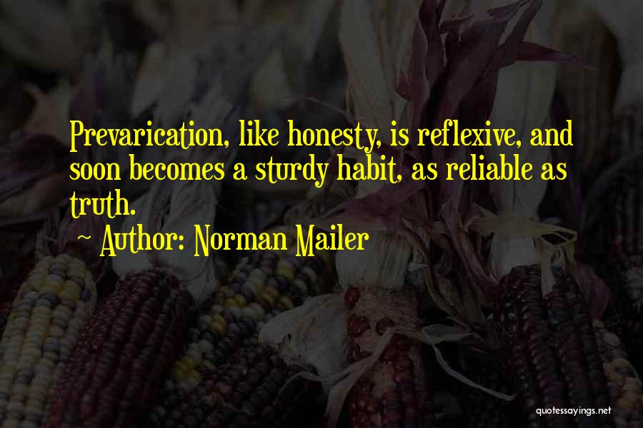 Prevarication Quotes By Norman Mailer
