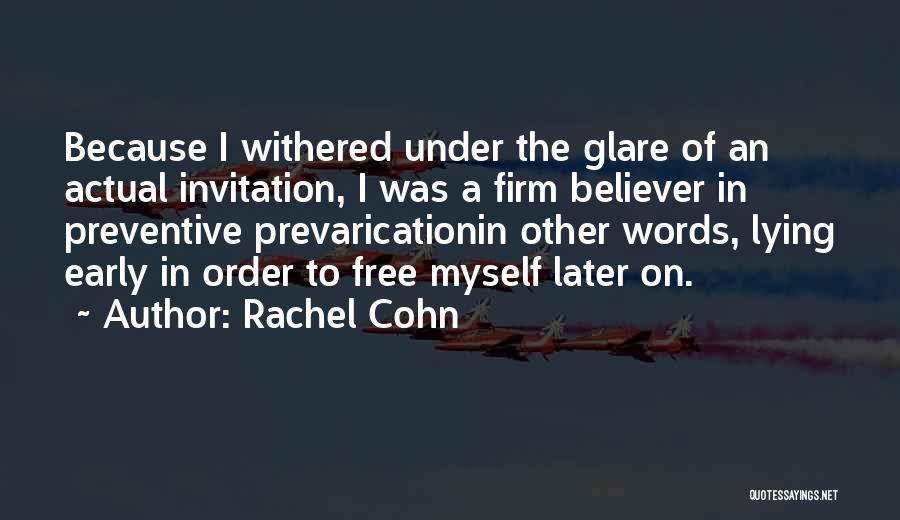 Prevarication Quotes By Rachel Cohn