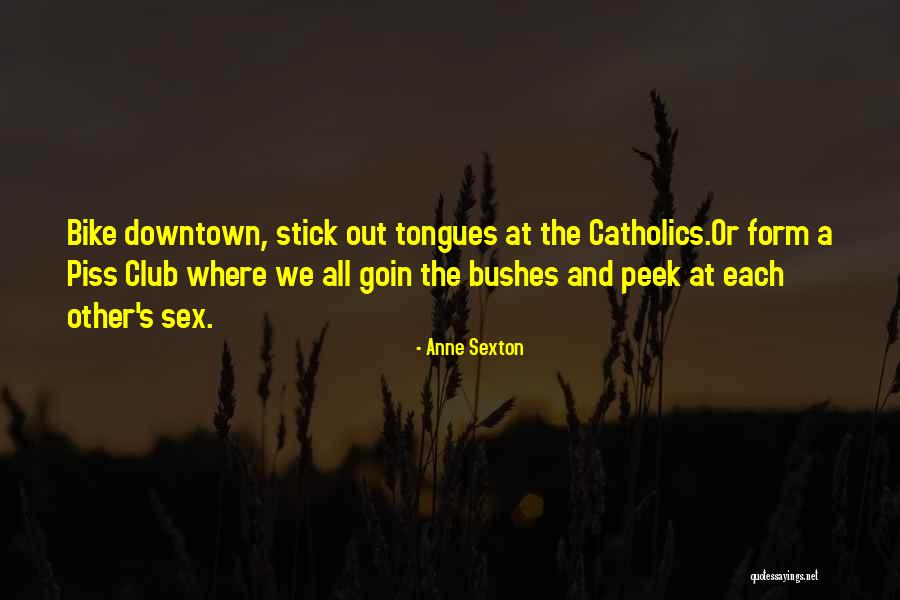 Prevarications In A Sentence Quotes By Anne Sexton Prevarications In A Sentence Quotes By Anne Sexton