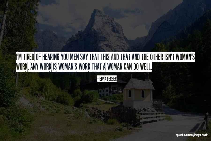 Preveda Health Quotes By Edna Ferber Preveda Health Quotes By Edna Ferber
