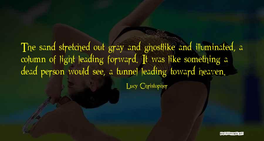 Prevena Wound Quotes By Lucy Christopher Prevena Wound Quotes By Lucy Christopher
