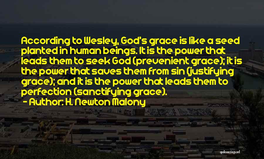 Prevenient Grace Quotes By H. Newton Malony