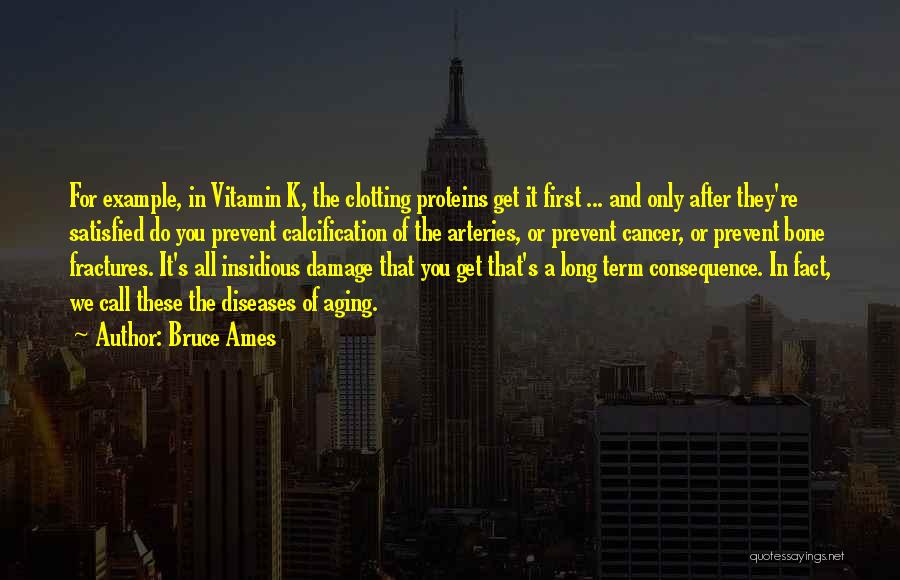Prevent Cancer Quotes By Bruce Ames