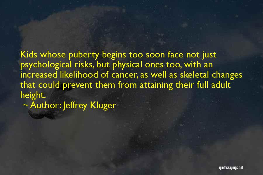 Prevent Cancer Quotes By Jeffrey Kluger