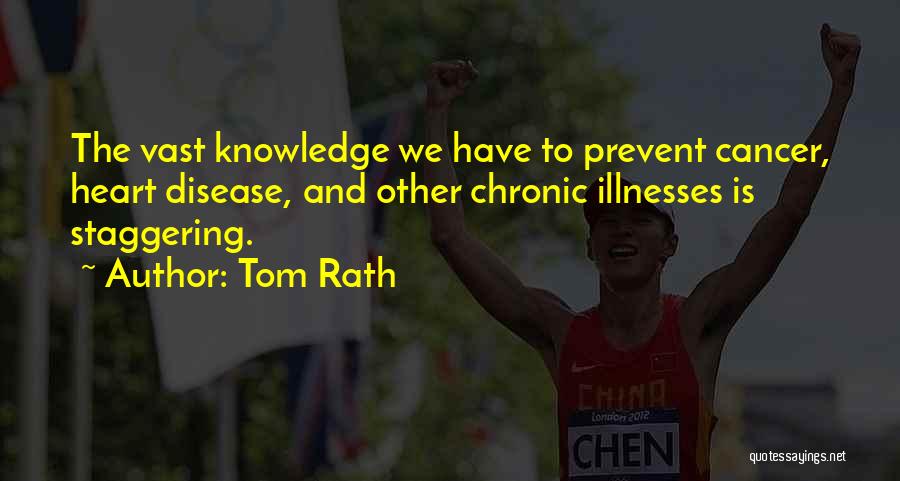 Prevent Cancer Quotes By Tom Rath