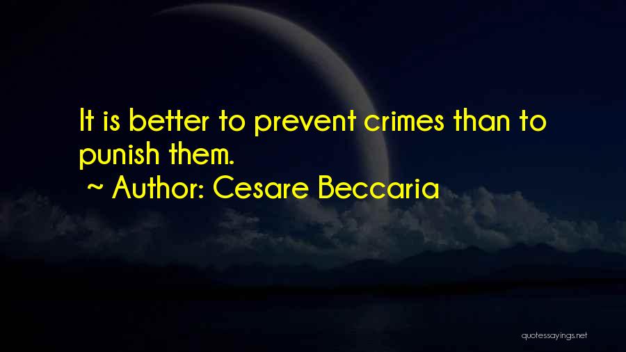 Prevent Crime Quotes By Cesare Beccaria