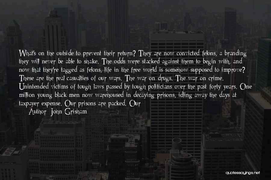 Prevent Crime Quotes By John Grisham