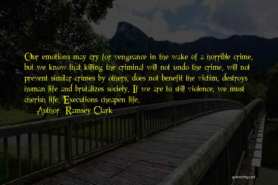 Prevent Crime Quotes By Ramsey Clark