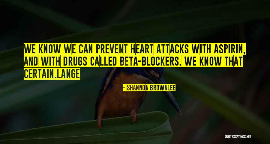 Prevent Drugs Quotes By Shannon Brownlee Prevent Drugs Quotes By Shannon Brownlee