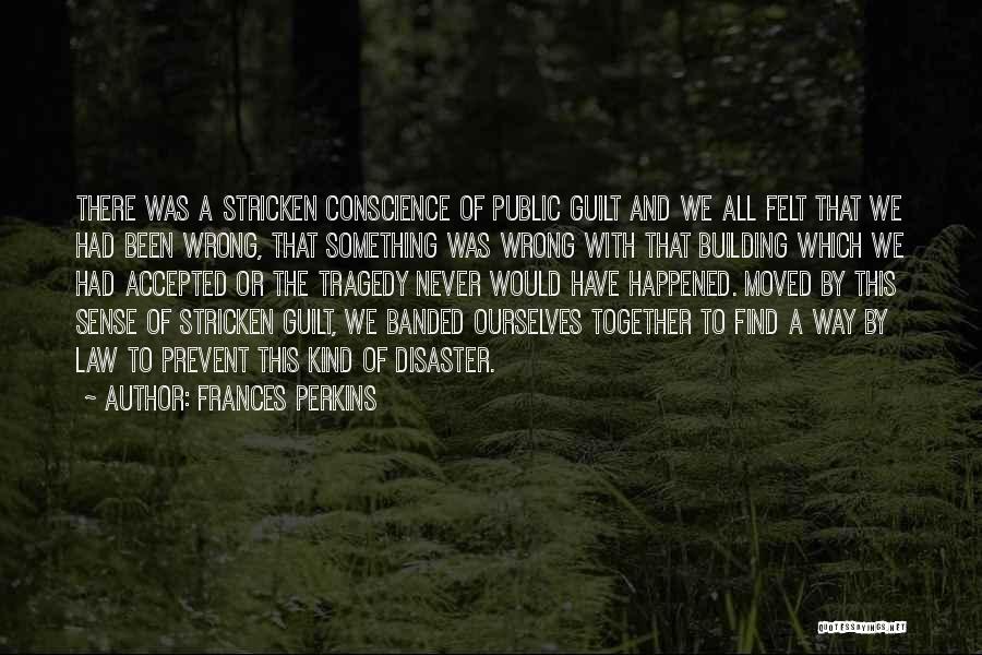 Prevent Fire Quotes By Frances Perkins