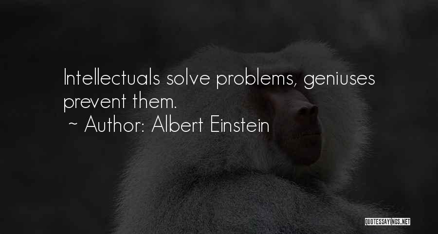 Prevent Problems Quotes By Albert Einstein