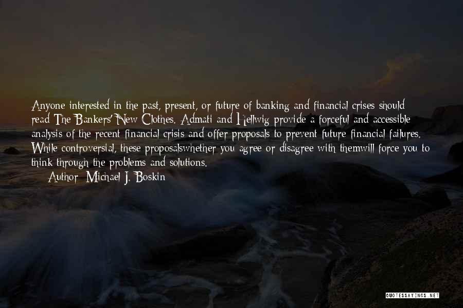 Prevent Problems Quotes By Michael J. Boskin