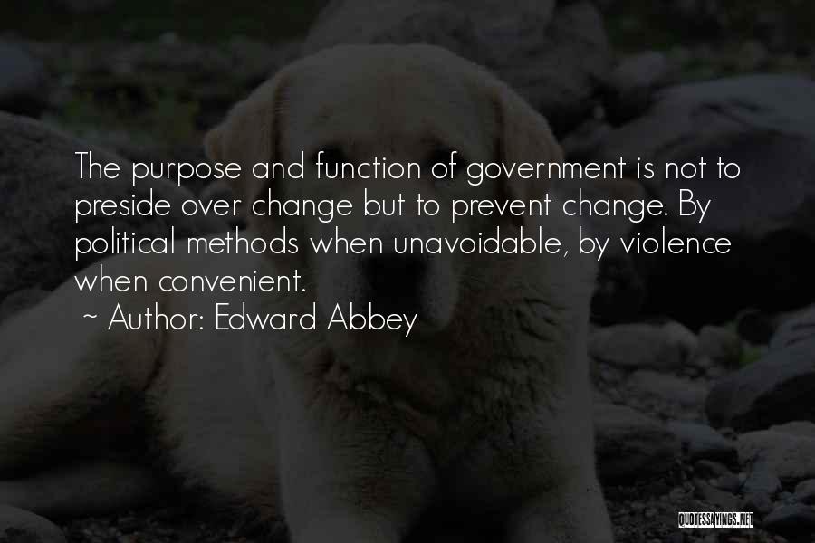 Prevent Violence Quotes By Edward Abbey