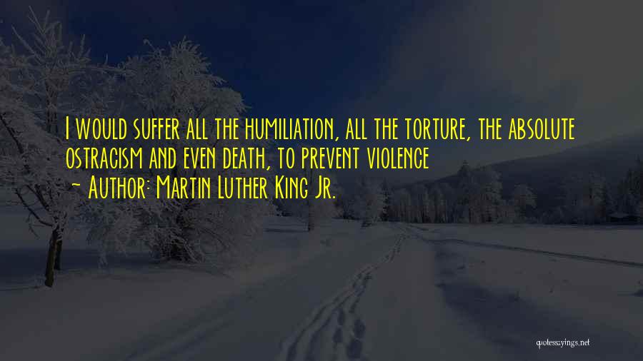 Prevent Violence Quotes By Martin Luther King Jr.