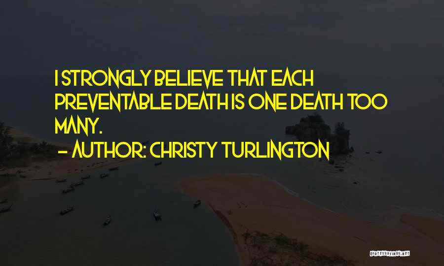 Preventable Death Quotes By Christy Turlington