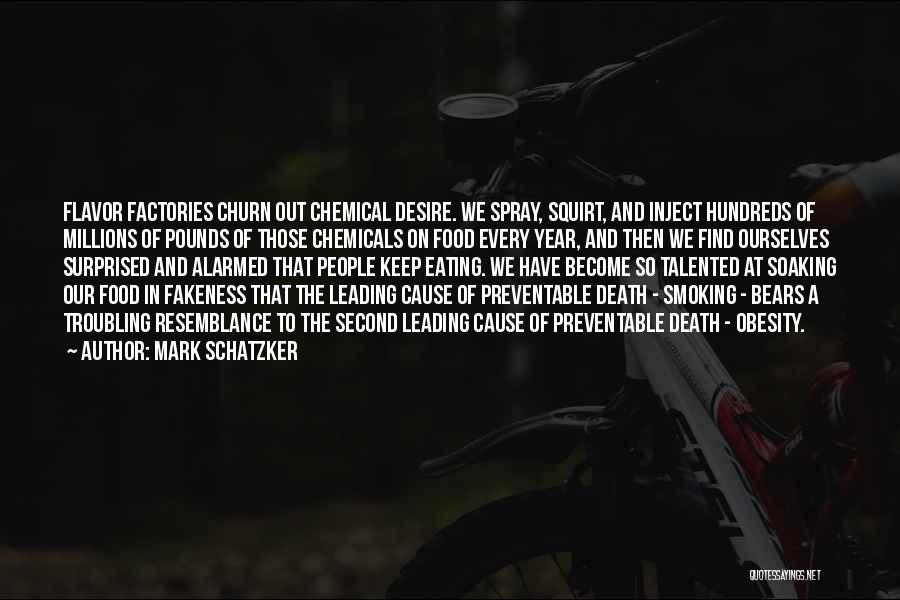 Preventable Death Quotes By Mark Schatzker