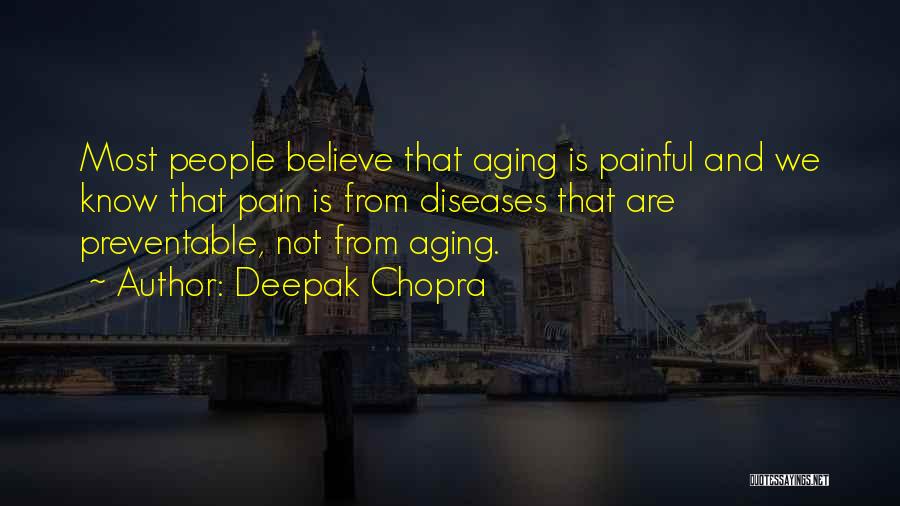 Preventable Diseases Quotes By Deepak Chopra
