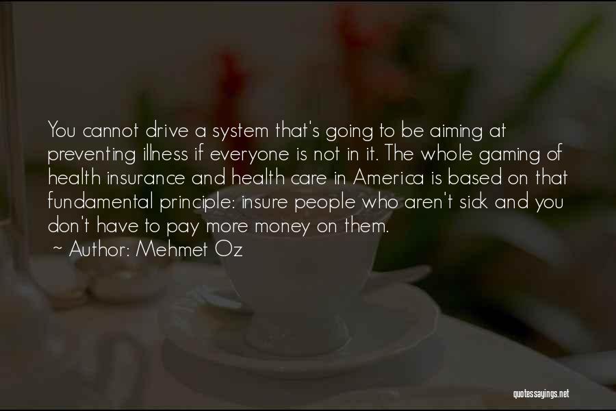 Preventing Illness Quotes By Mehmet Oz