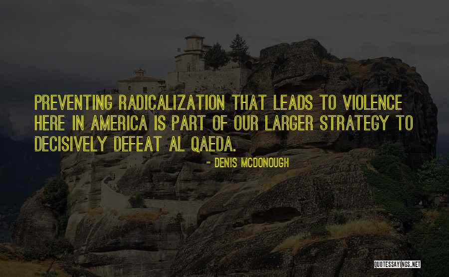 Preventing Violence Quotes By Denis McDonough Preventing Violence Quotes By Denis McDonough