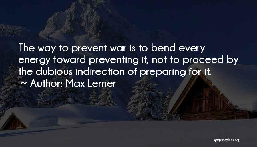 Preventing War Quotes By Max Lerner