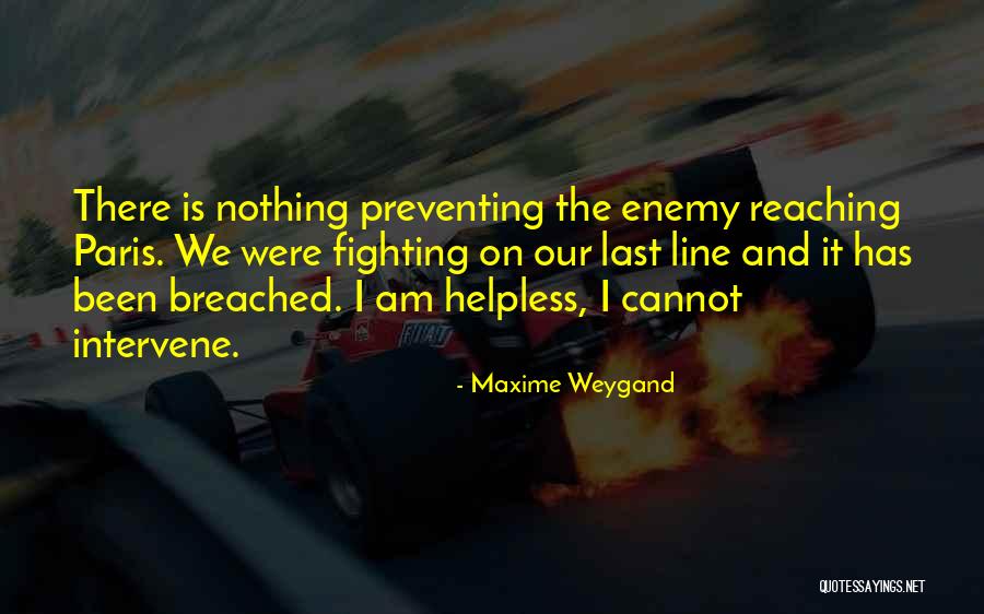 Preventing War Quotes By Maxime Weygand