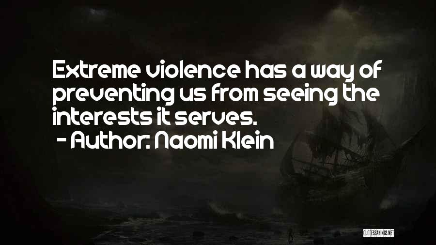 Preventing War Quotes By Naomi Klein