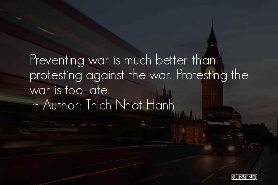 Preventing War Quotes By Thich Nhat Hanh