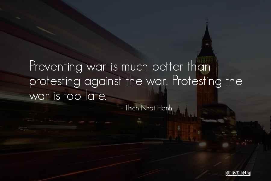 Preventing War Quotes By Thich Nhat Hanh