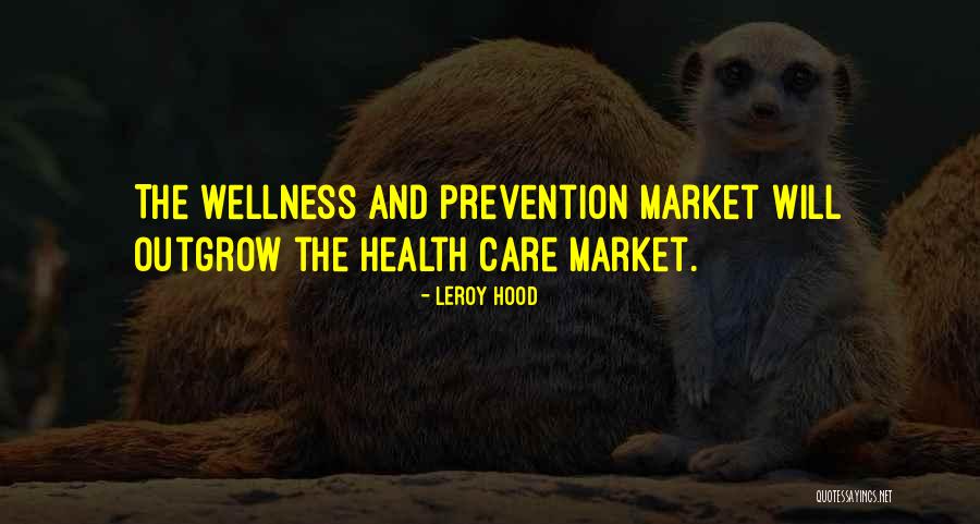 Prevention And Health Quotes By Leroy Hood Prevention And Health Quotes By Leroy Hood