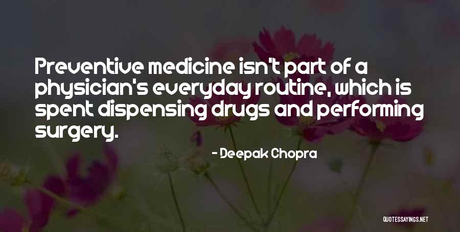 Preventive Quotes By Deepak Chopra Preventive Quotes By Deepak Chopra