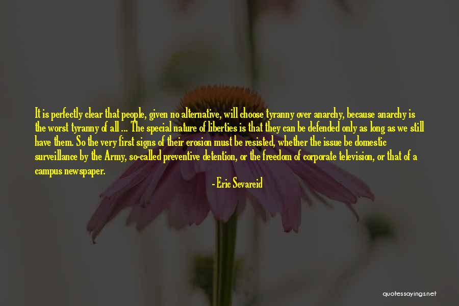 Preventive Quotes By Eric Sevareid Preventive Quotes By Eric Sevareid