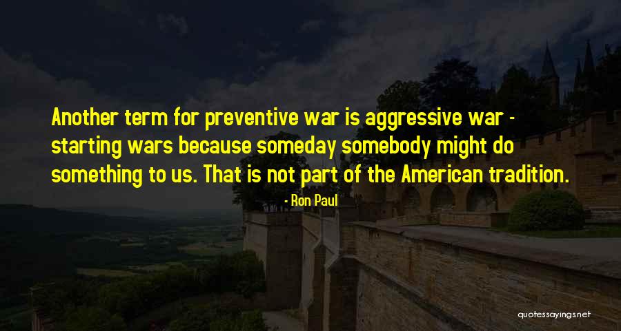 Preventive Quotes By Ron Paul Preventive Quotes By Ron Paul