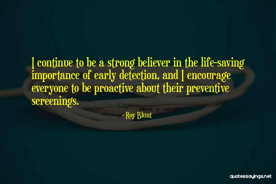 Preventive Quotes By Roy Blunt Preventive Quotes By Roy Blunt