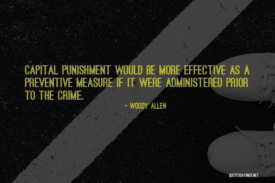 Preventive Quotes By Woody Allen Preventive Quotes By Woody Allen