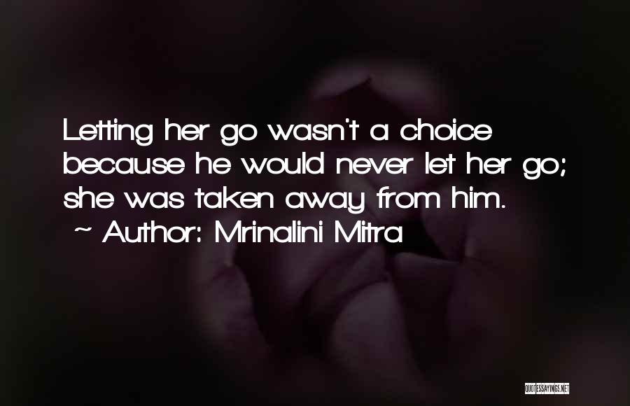 Previator Quotes By Mrinalini Mitra