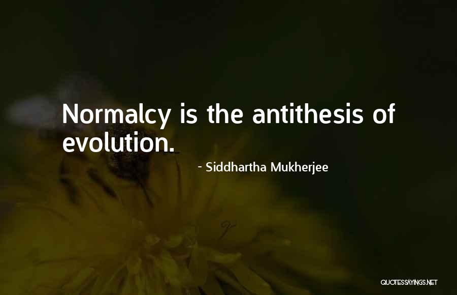 Previdi Redevelopment Quotes By Siddhartha Mukherjee Previdi Redevelopment Quotes By Siddhartha Mukherjee