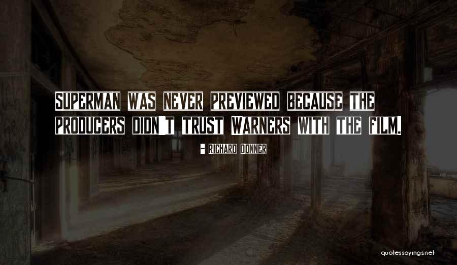 Previewed Quotes By Richard Donner Previewed Quotes By Richard Donner