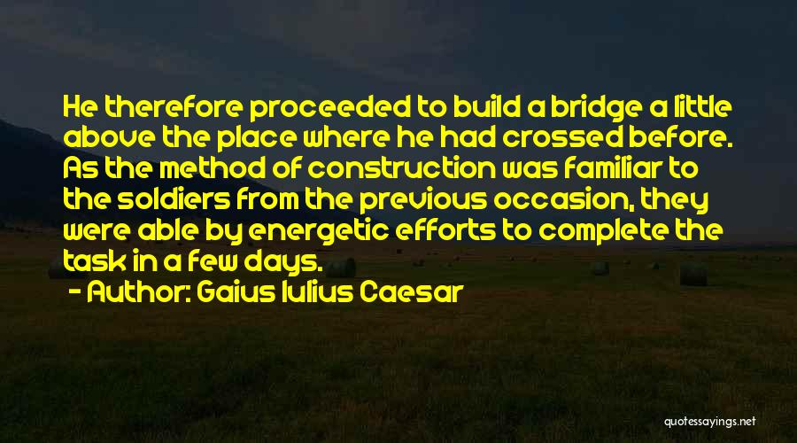 Previous Days Quotes By Gaius Iulius Caesar