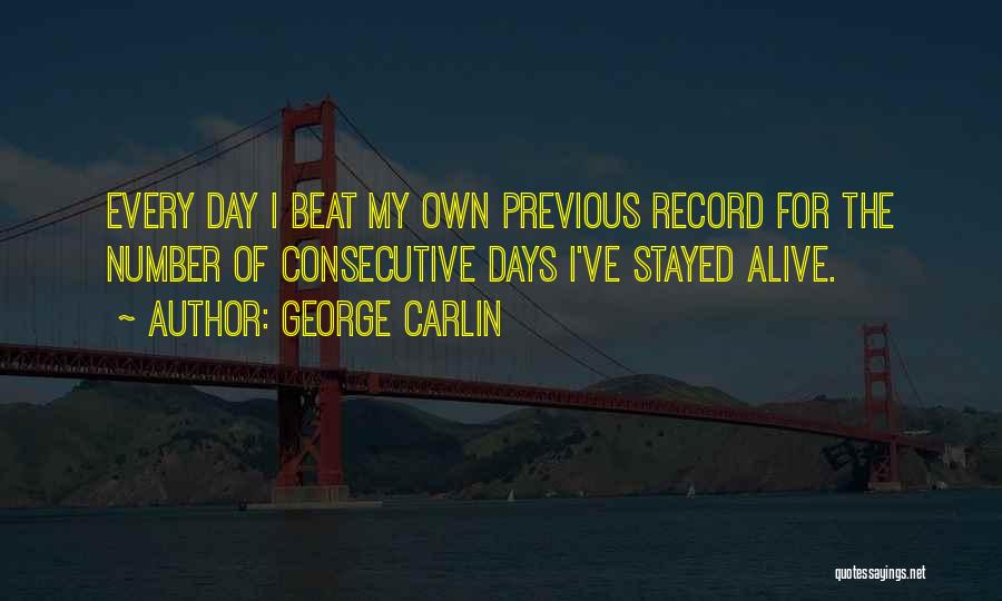 Previous Days Quotes By George Carlin