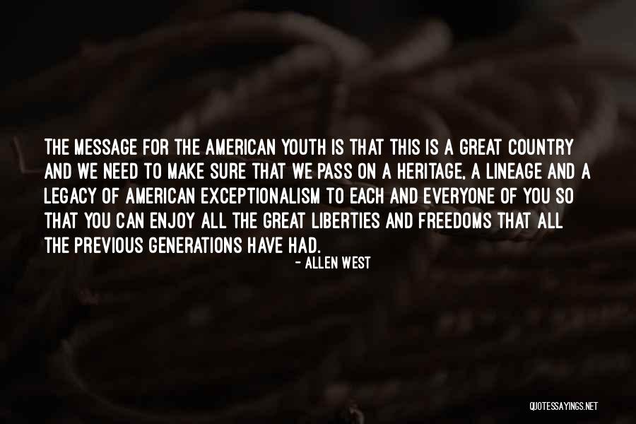 Previous Generations Quotes By Allen West Previous Generations Quotes By Allen West