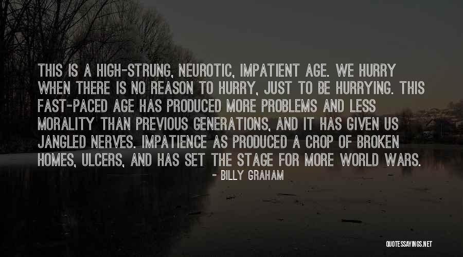 Previous Generations Quotes By Billy Graham Previous Generations Quotes By Billy Graham