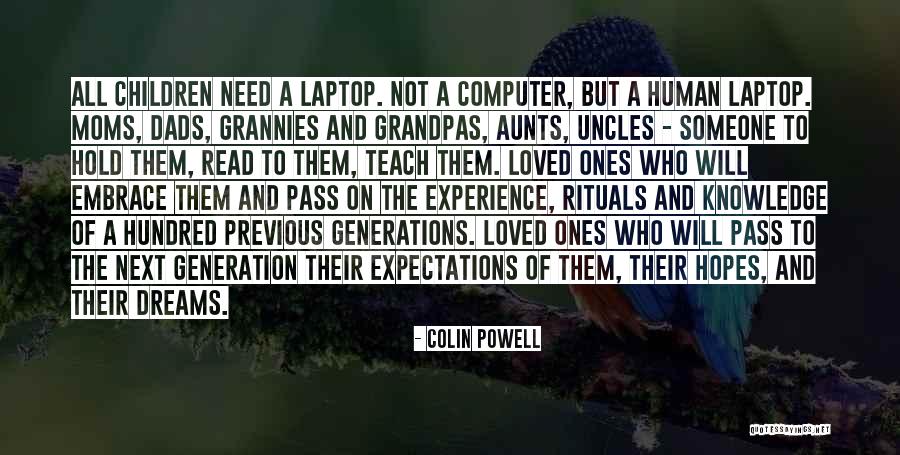 Previous Generations Quotes By Colin Powell Previous Generations Quotes By Colin Powell