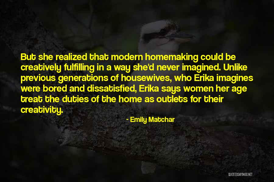 Previous Generations Quotes By Emily Matchar Previous Generations Quotes By Emily Matchar