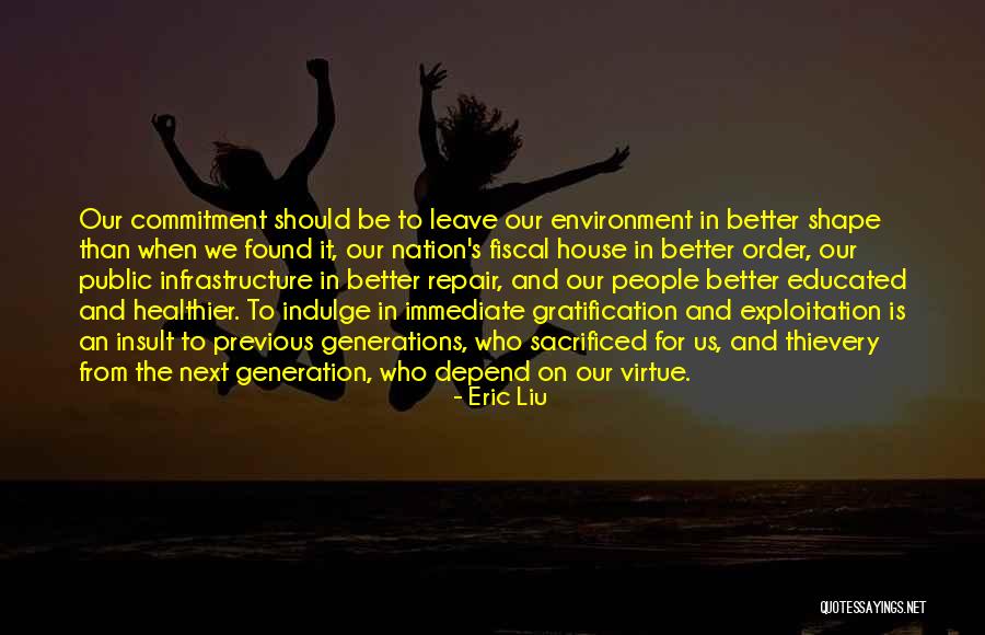 Previous Generations Quotes By Eric Liu Previous Generations Quotes By Eric Liu